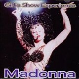 Madonna - Girlie Show Experience