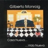 Gilberto Monroig - Casa Nueva...