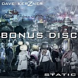 Dave Kerzner - Static (KS Bonus Disc)