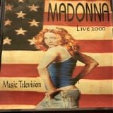 Madonna - Music Television:  Live 2000