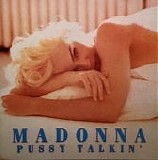 Madonna - Pussy Talkin'