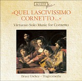 Various artists - Accent 30 Virtuoso Solo Music for Cornetto