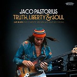 Jaco Pastorius - Truth, Liberty & Soul - Live In NYC
