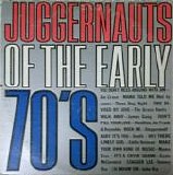 Various artists - Juggernauts Of The Early 70's
