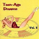 Various Artists - Teenage Dreams Vol. 3