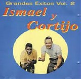 Ismael y Cortijo - Grandes Exitos Vol. 2
