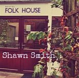 Smith, Shawn - Bristol Folk House