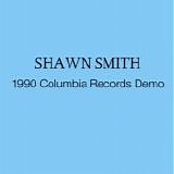 Smith, Shawn - Columbia Records Demo