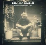 Smith, Shawn - Home Demos I Found In A Box