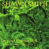 Smith, Shawn - Live In Olympia WA