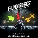 Ben Foster & Nick Foster - Thunderbirds Are Go: Legacy