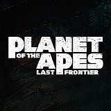 Steven Coltart - Planet of The Apes: Last Frontier