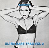 Madonna - Ultra Rare Trax Vol. 2