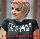 Madonna - Ultra Rare Trax