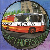 Ozric Tentacles - Live Underslunky