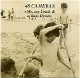 48 Cameras - Me, My Youth & A Bass Drum