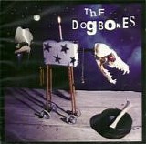The Dogbones - The Dogbones