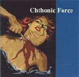 Chthonic Force - Chthonic Force