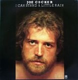 Joe Cocker - I Can Stand A Little Rain