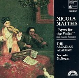 Nicola Matteis - Suites and Sonates from Ayres for the Violin