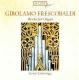 Girolamo Frescobaldi - Accent 43 Organ Works