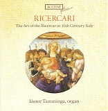 Various artists - Accent 45 Art of the Ricercar in 16th Century Italy