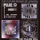 The Future Sound of London - The Pulse EPs