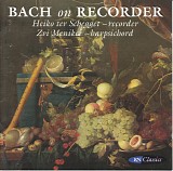Johann Sebastian Bach - Bach on Recorder: Arrangements of BWV 529, 997, 1016, 1019