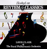 Royal Philharmonic Orchestra, The - Hooked On Rhythm and Classics
