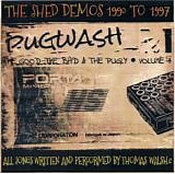 Pugwash - The Good, The Bad & The Pugly Vol. 1 - The Shed Demos 1990-1997