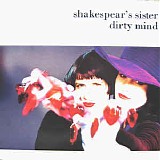 Shakespear's Sister - Dirty Mind