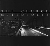 Church, The - Metropolis