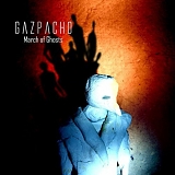 Gazpacho (Noorw) - March of Ghosts