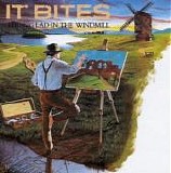 It Bites (Engl) - The Big Lad in the Windmill
