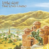 Little Feat (VS) - Time Loves A Hero