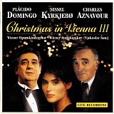 PlÃ¡cido Domingo, Sissel KyrkjebÃ¸ & Charles Aznavour - Christmas in Vienna III