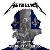 Metallica - July 14, 2017 - QuÃ©bec City, QuÃ©bec