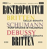 Various artists - Rostropovich 14 Britten, Debussy: Cello Sonatas; Schumann: Stücke im Volkston