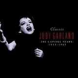 Judy Garland - Classic Judy Garland - The Capitol Years (1955-1965)
