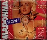 Madonna - Wow!:  Limited Edition Shaped Picture Disc