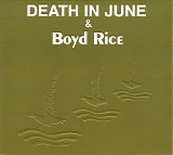 Death In June & Boyd Rice - Alarm Agents