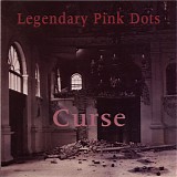 The Legendary Pink Dots - Curse