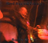 Boyd Rice And Friends - Baptism By Fire