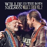 Willie Nelson - Willie and the Boys: Willie's Stash Vol. 2