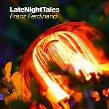 Franz Ferdinand - LateNightTales
