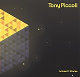 Tony Piccoli - Ambient 1: Stories