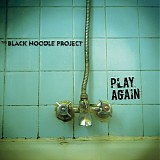 The Black Noodle Project - Play Again