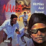 NWA - 100 Miles And Runnin'