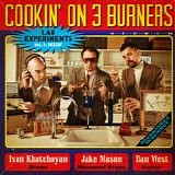 Cookin' on 3 Burners - Lab Experiments Vol. 1: Mixin'