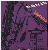 Tubby Hayes - Introducing Tubbs
